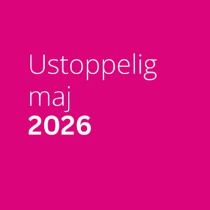 Ustoppelig - 03. maj 2026